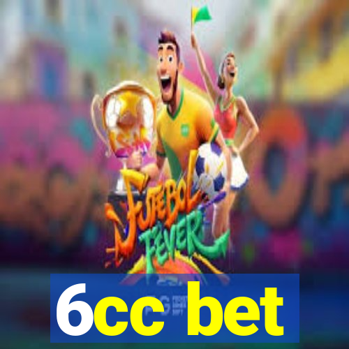 6cc bet